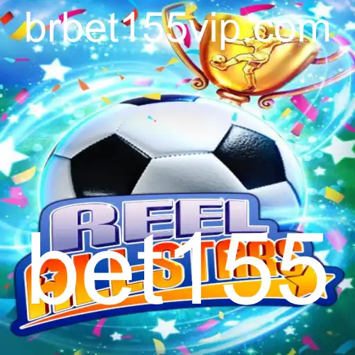 Explorando o Mundo de ReelAllStars: Um Jogo Revolucionário com a Palavra-chave bet155